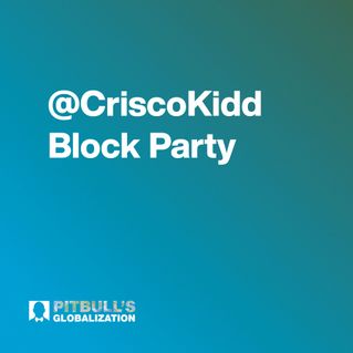 @CriscoKidd Block Party